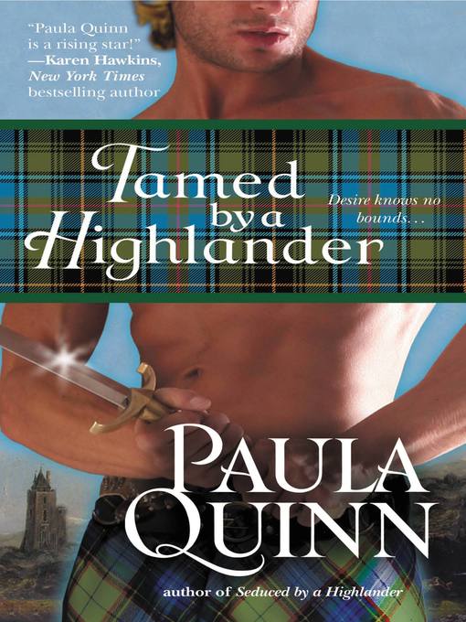 Title details for Tamed by a Highlander by Paula Quinn - Available